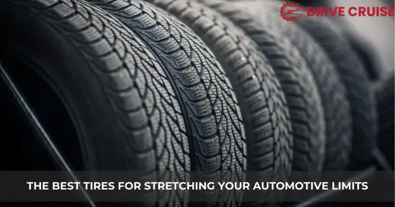 best tires for stretching