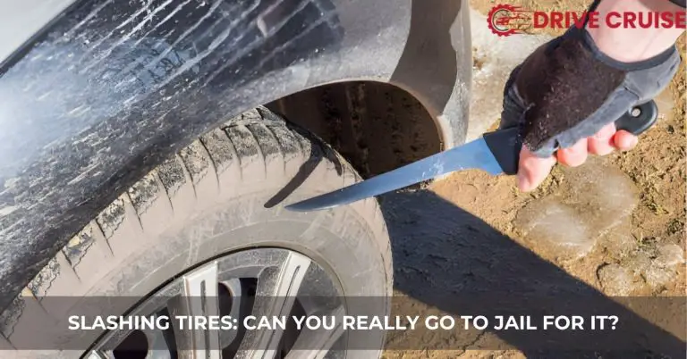 can you go to jail for slashing tires