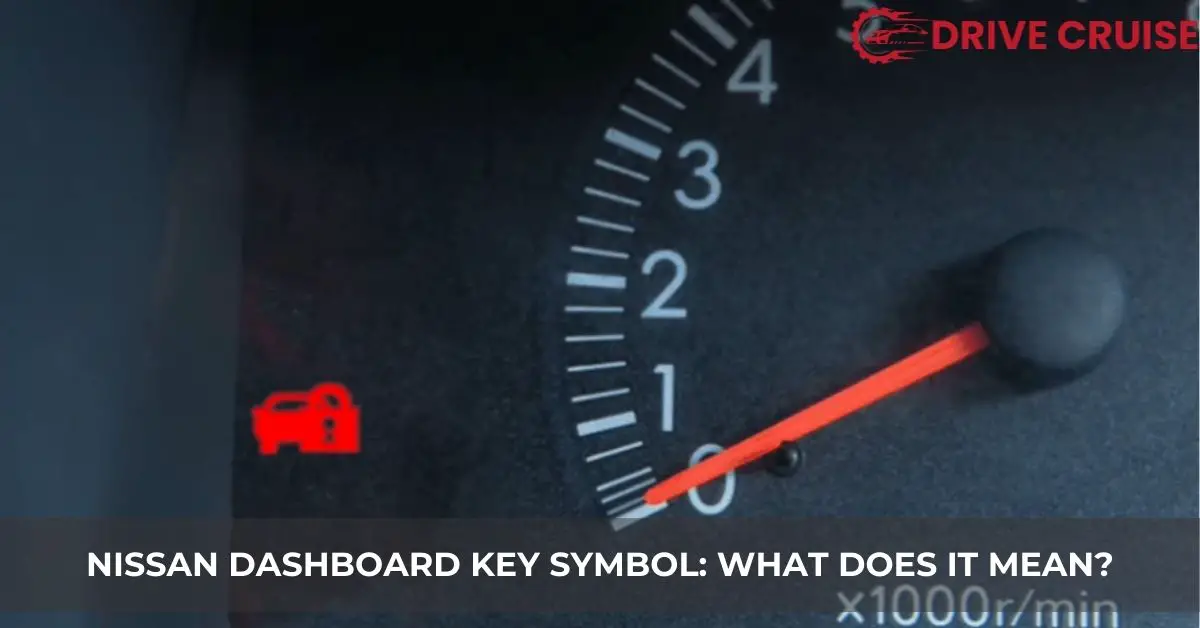 car with key symbol on dashboard nissan