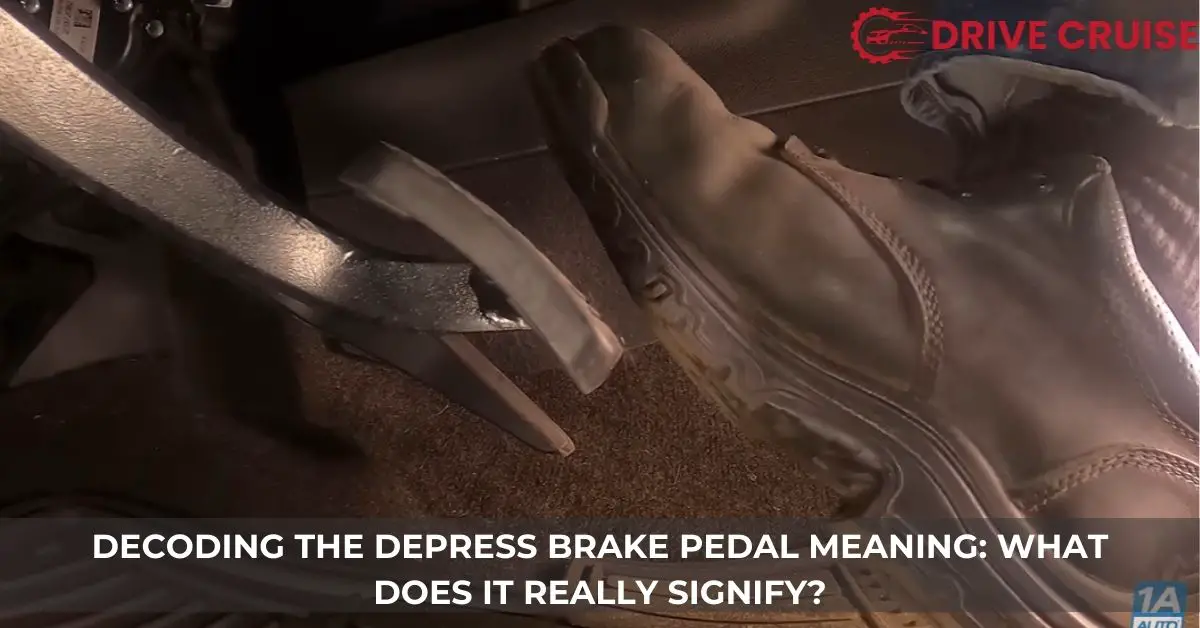 depress brake pedal meaning