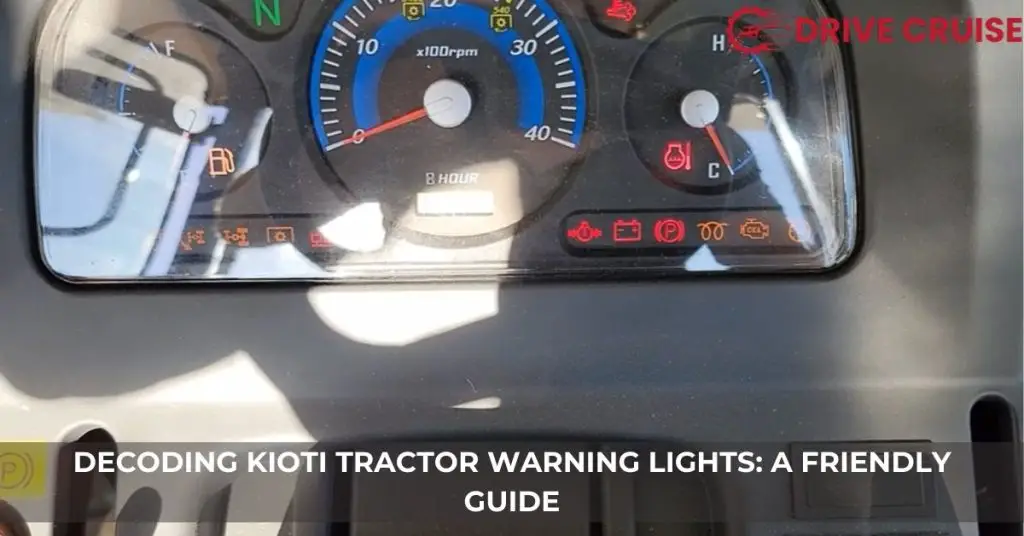 Decoding Kioti Tractor Warning Lights A Guide To Common Indicators