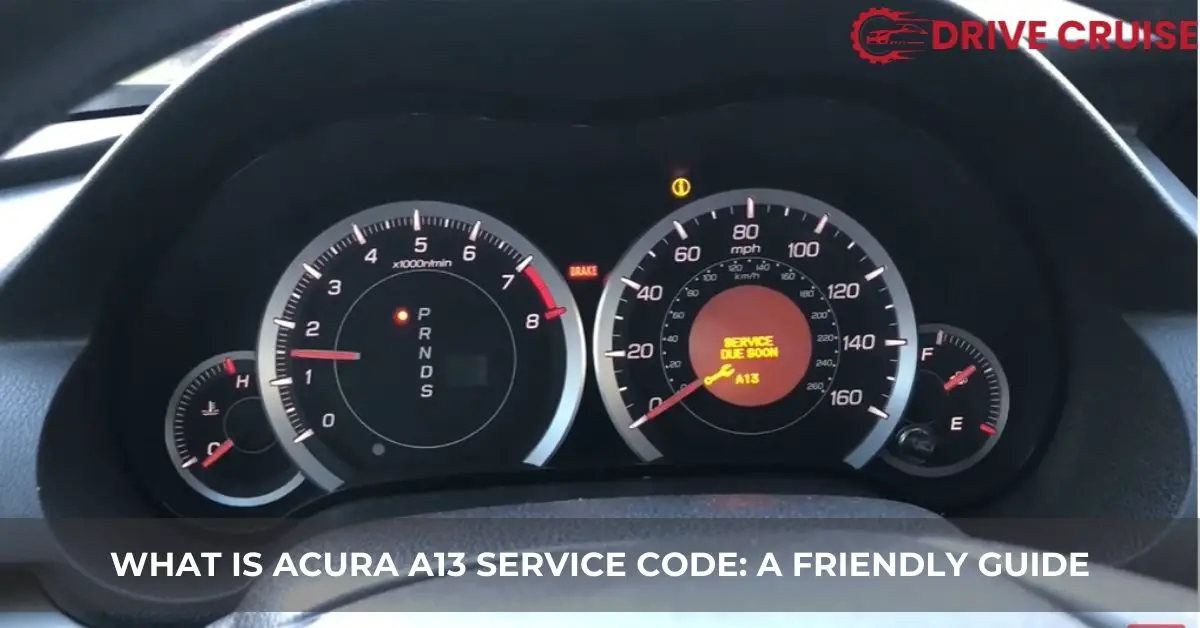 what is acura a13 service code