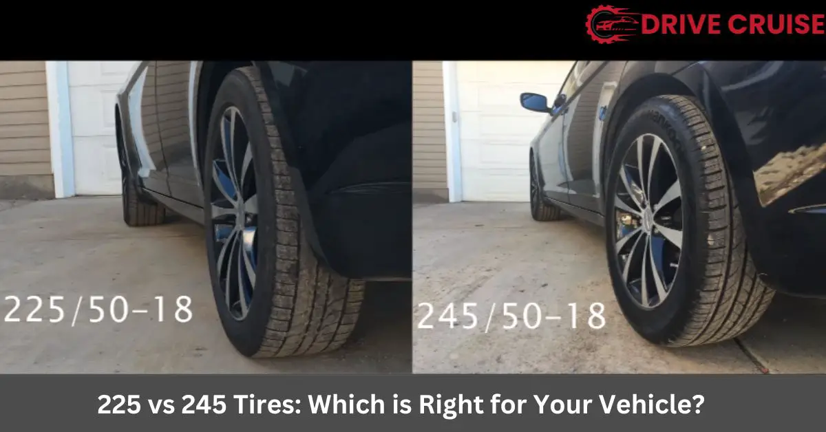 225 vs 245 tires