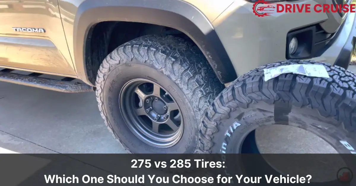 275 vs 285 tires