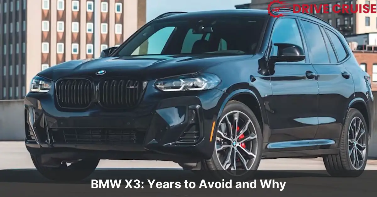 bmw x3 years to avoid