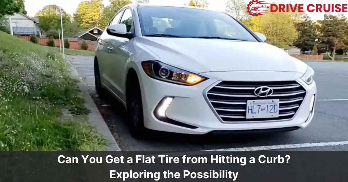 can you get a flat tire from hitting a curb