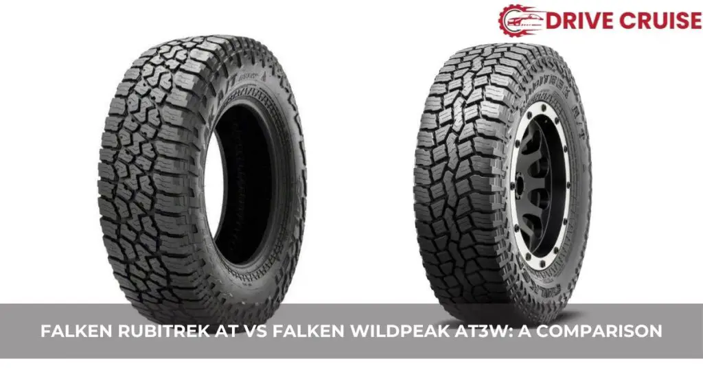 Falken Rubitrek A/T vs Wildpeak A/T3W: The Ultimate Tire Showdown ...