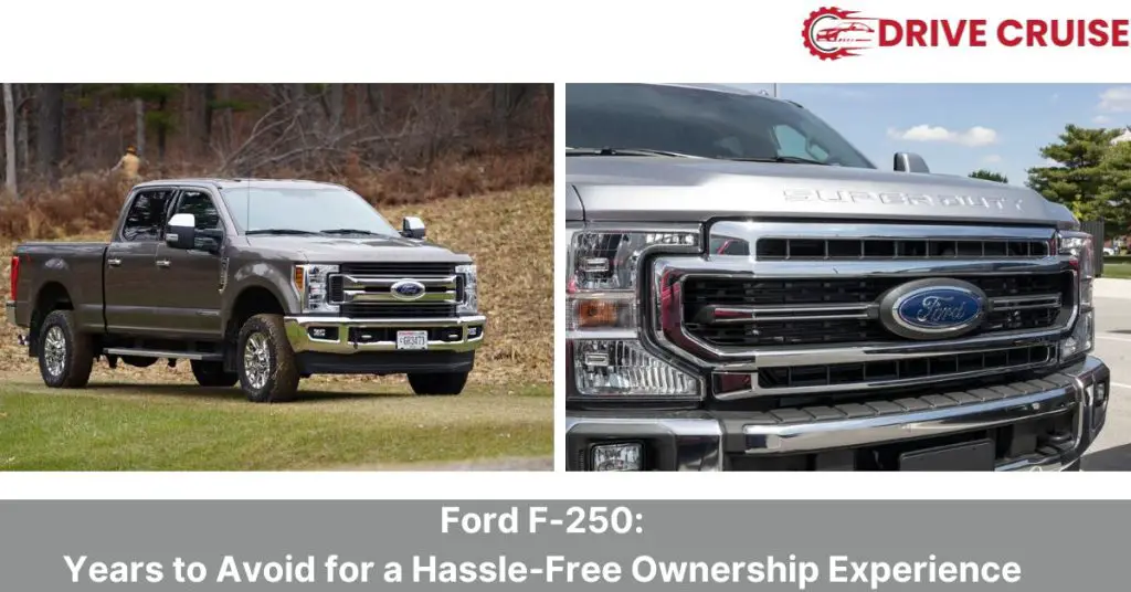 ford f 250 years to avoid