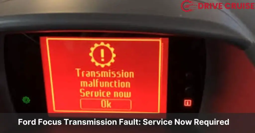 ford focus transmission fault service now