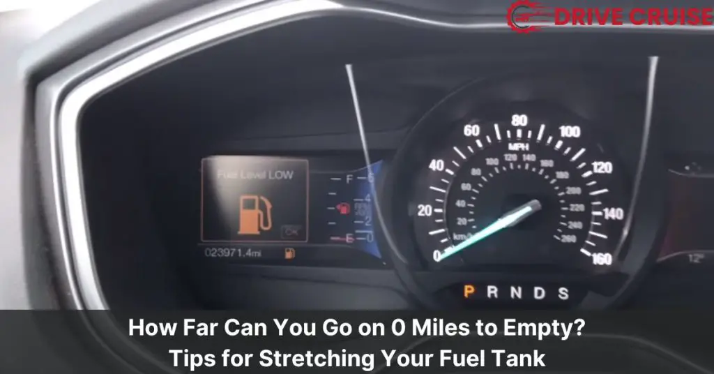 how far can you go on 0 miles to empty