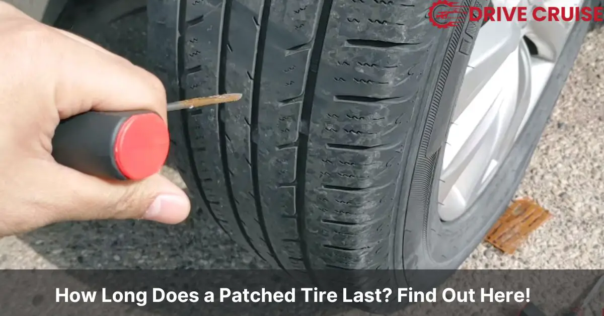how long does a patched tire last