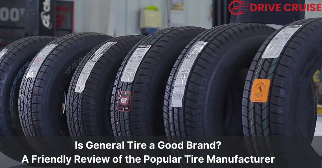 is general tire a good brand