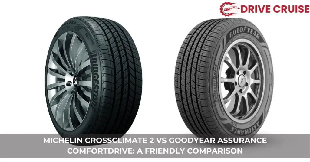 Michelin CrossClimate 2 vs Goodyear ComfortDrive: Performance & Eco ...