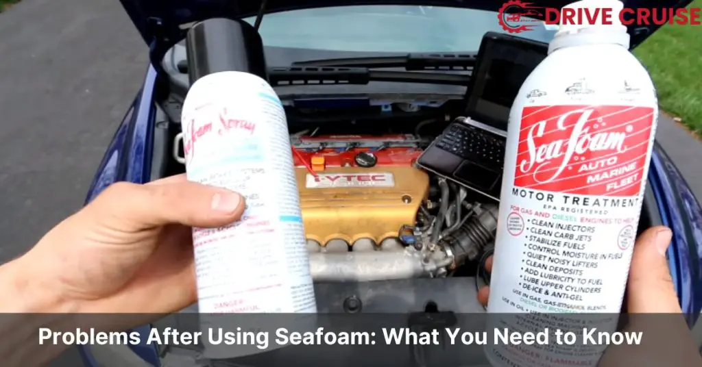 problems after using seafoam
