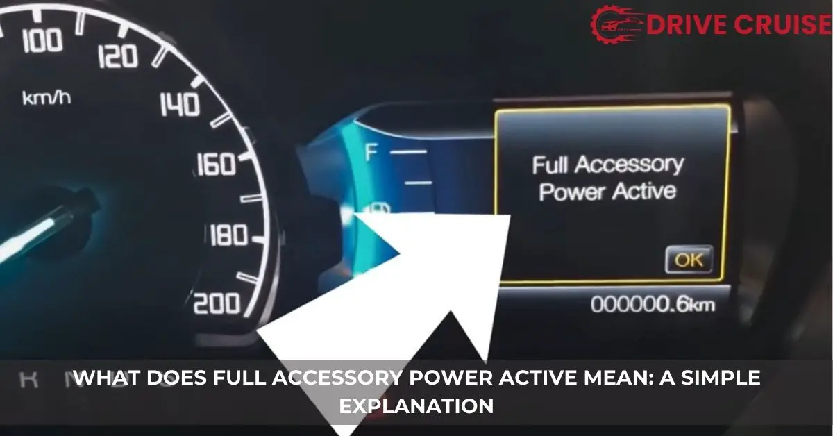 what does full accessory power active mean