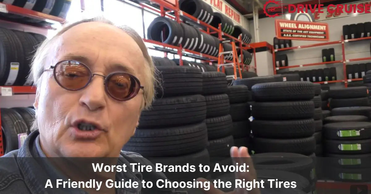 worst tire brands to avoid