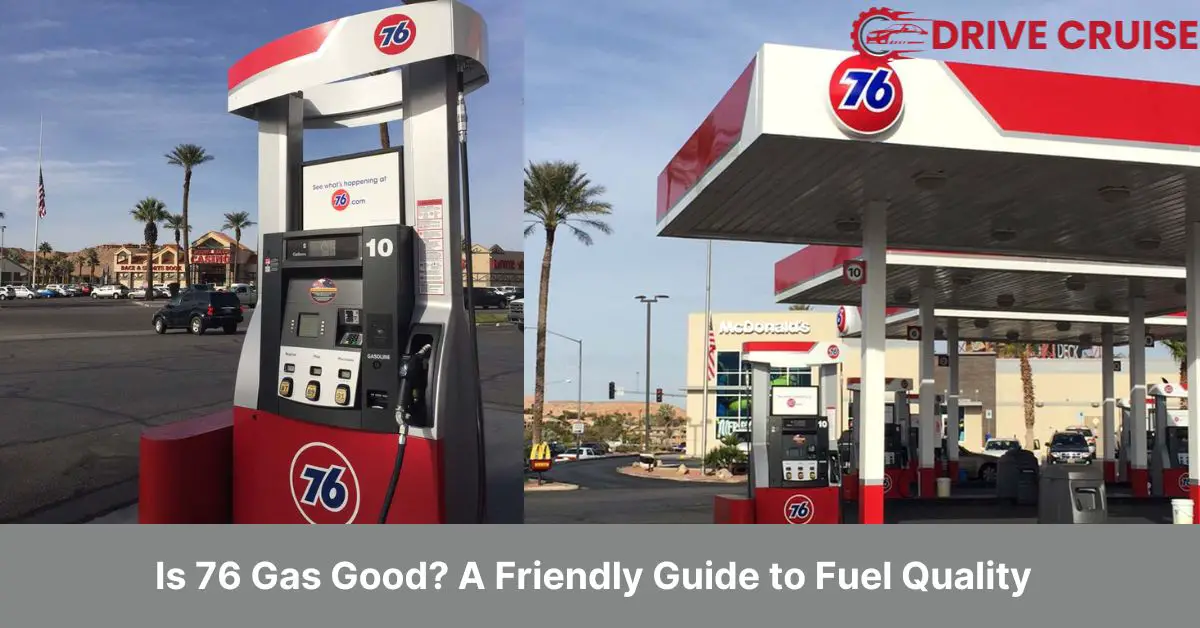 is 76 gas good