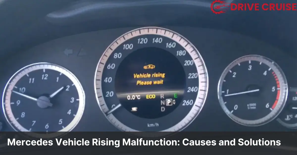 mercedes vehicle rising malfunction